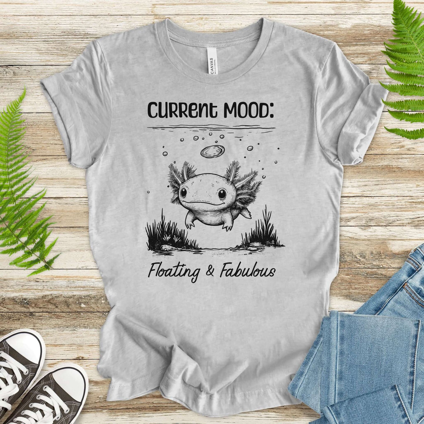Axolotl Current Mood: Floating & Fabulous T-Shirt