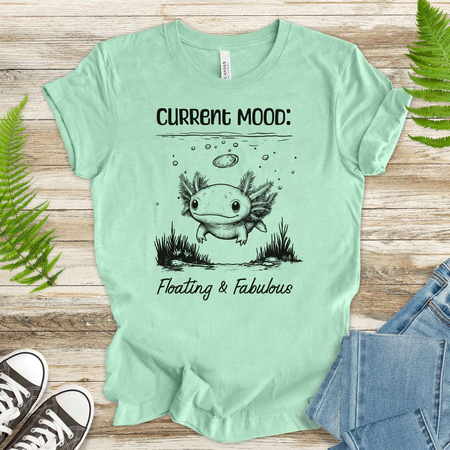 Axolotl Current Mood: Floating & Fabulous T-Shirt