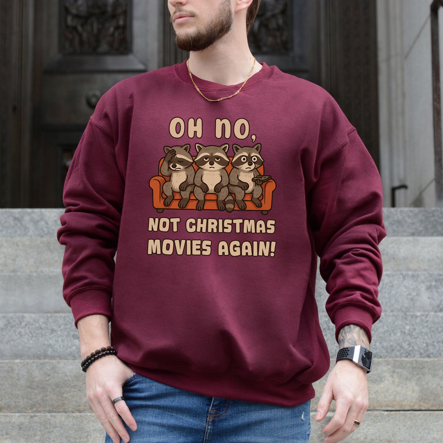 Not Christmas Movies Again Raccoon Sweatshirt – Funny Holiday Movie Mood