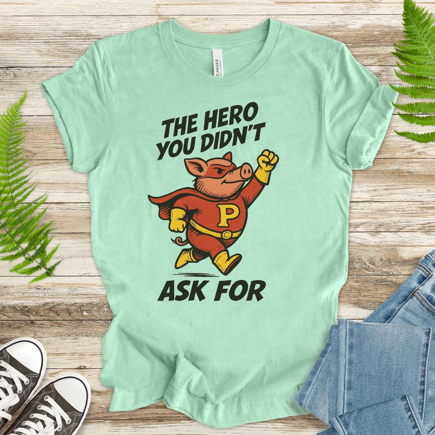 The Hero You Didn’t Ask For – Super Pig T-Shirt
