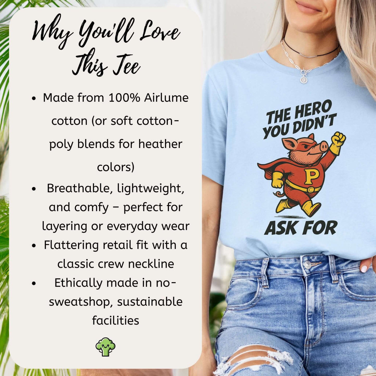 The Hero You Didn’t Ask For – Super Pig T-Shirt