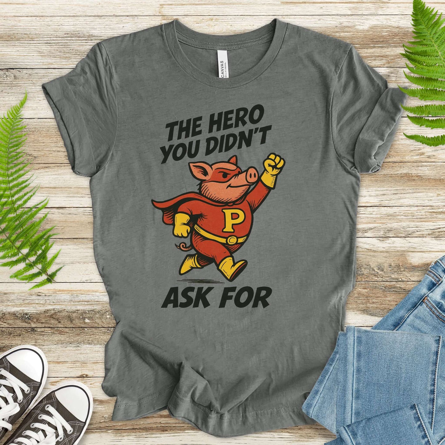 The Hero You Didn’t Ask For – Super Pig T-Shirt