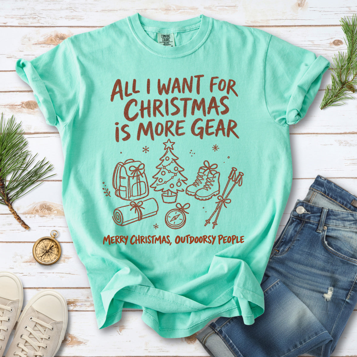 All I Want for Christmas Is More Gear Comfort Colors Shirt – Outdoorsy Holiday Tee