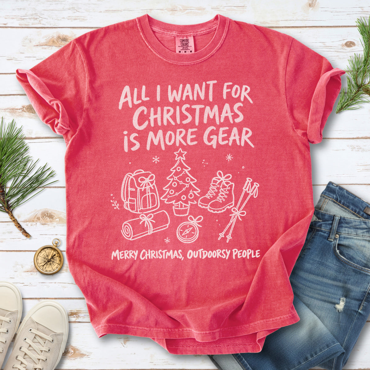 All I Want for Christmas Is More Gear Comfort Colors Shirt – Outdoorsy Holiday Tee