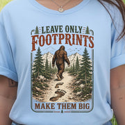 Make Them Big Bigfoot Footprints Leave No Trace Forest Hiking T-Shirt