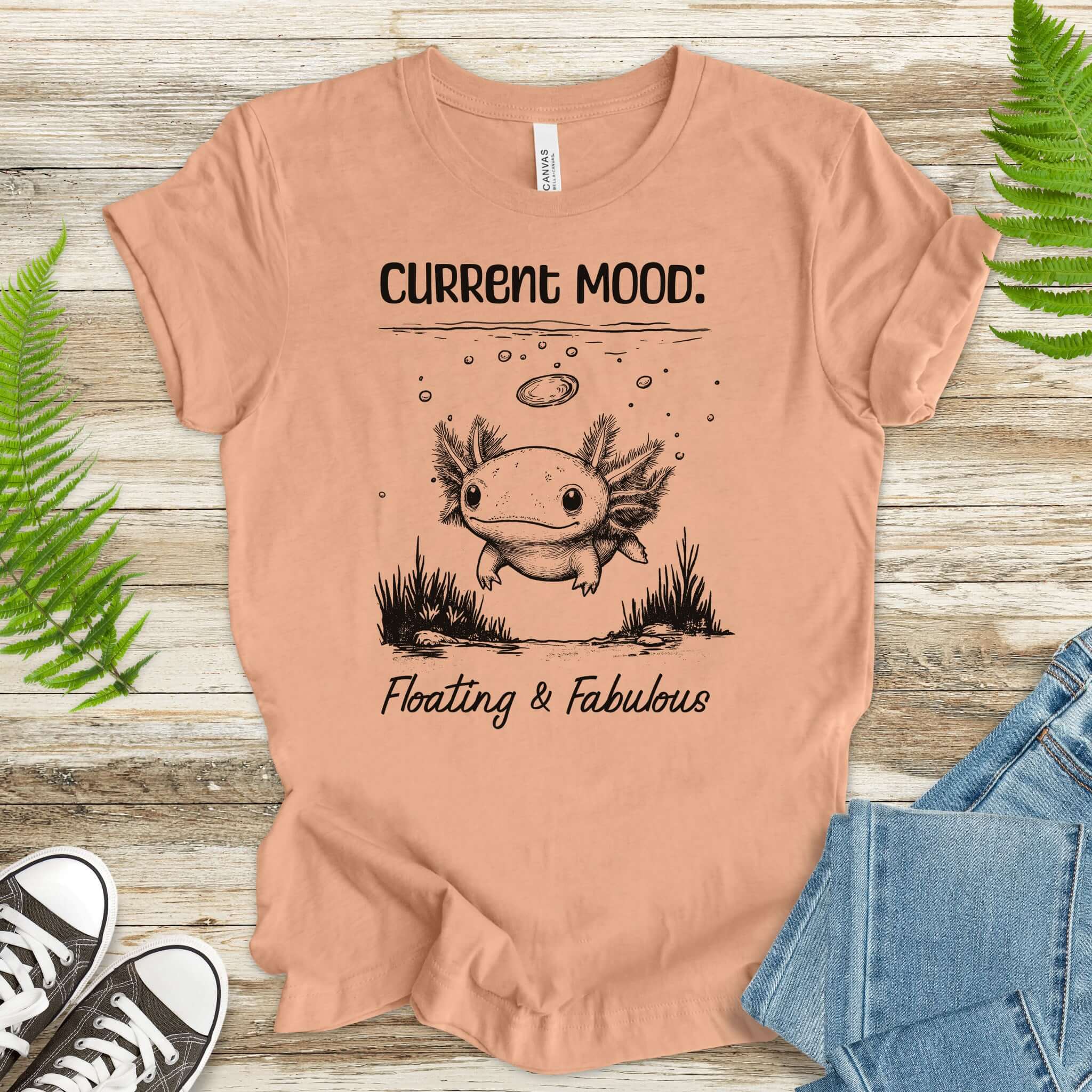 Axolotl Current Mood: Floating & Fabulous T-Shirt