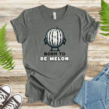 Born to Be Melon T-Shirt