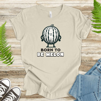 Born to Be Melon T-Shirt