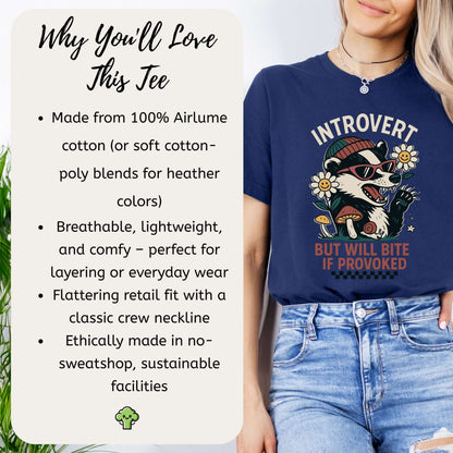 Badger – Introvert But Will Bite Sassy T-Shirt