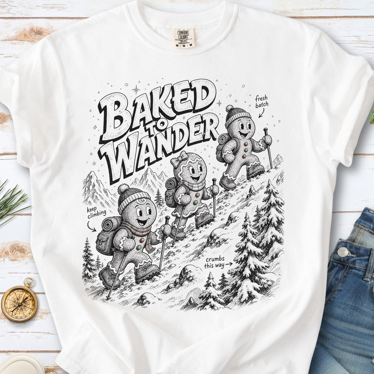 Baked to Wander Comfort Colors Shirt – Gingerbread Hiker Tee
