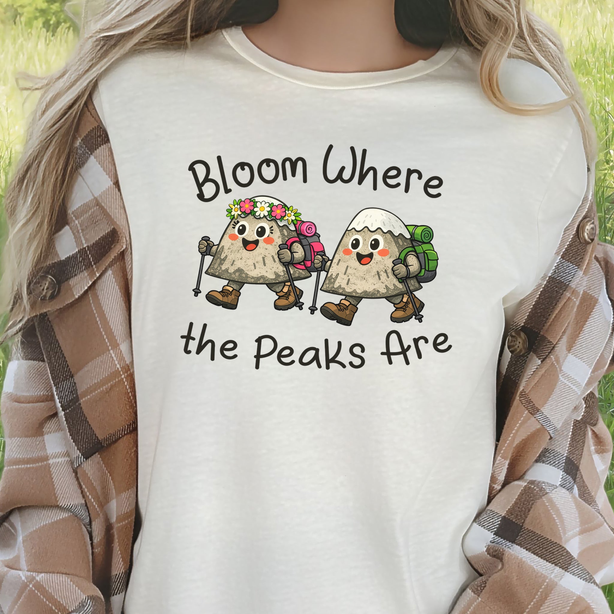 Bloom Where the Peaks Are T-Shirt Funny Mountain Hiking Flower Gift