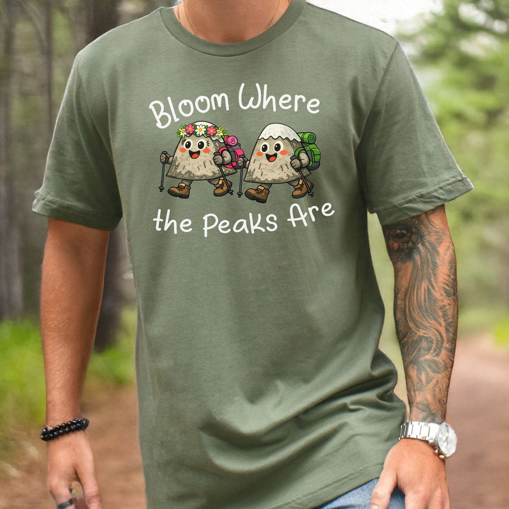 Bloom Where the Peaks Are T-Shirt Funny Mountain Hiking Flower Gift