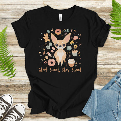 Start Sweet Stay Sweet T-Shirt – Adorable Chihuahua Design - TShirtree