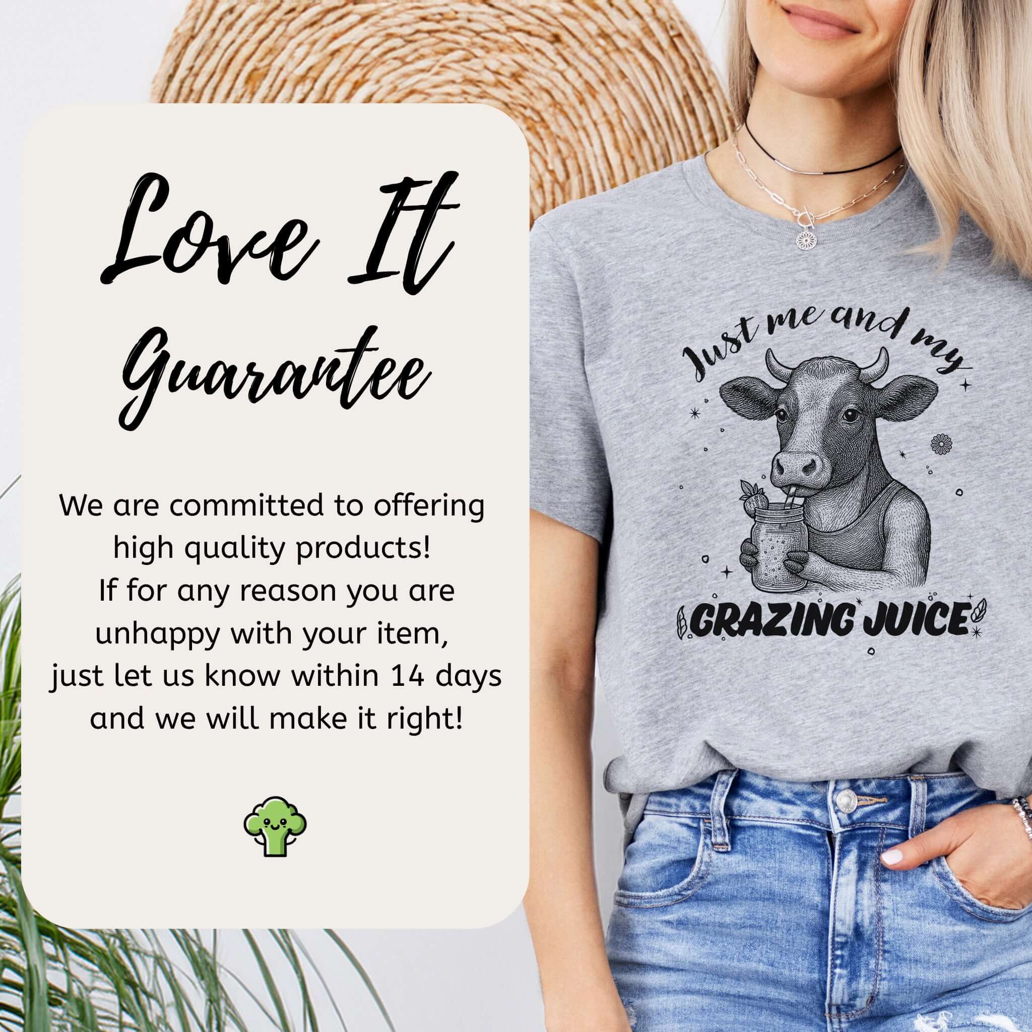 Just Me and My Grazing Juice – Funny Cow Lover Shirt for Farm Life & Organic Vibes