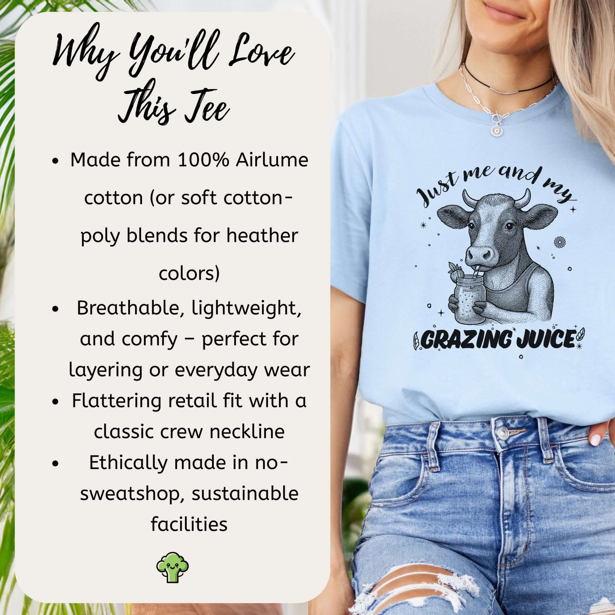 Just Me and My Grazing Juice – Funny Cow Lover Shirt for Farm Life & Organic Vibes