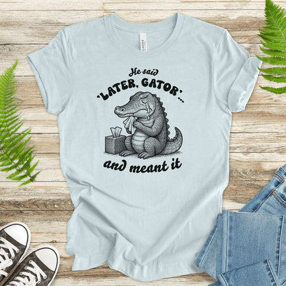 Later Gator Crocodile Shirt – Funny Retro Alligator Meme Tee, Southern Style Lovers