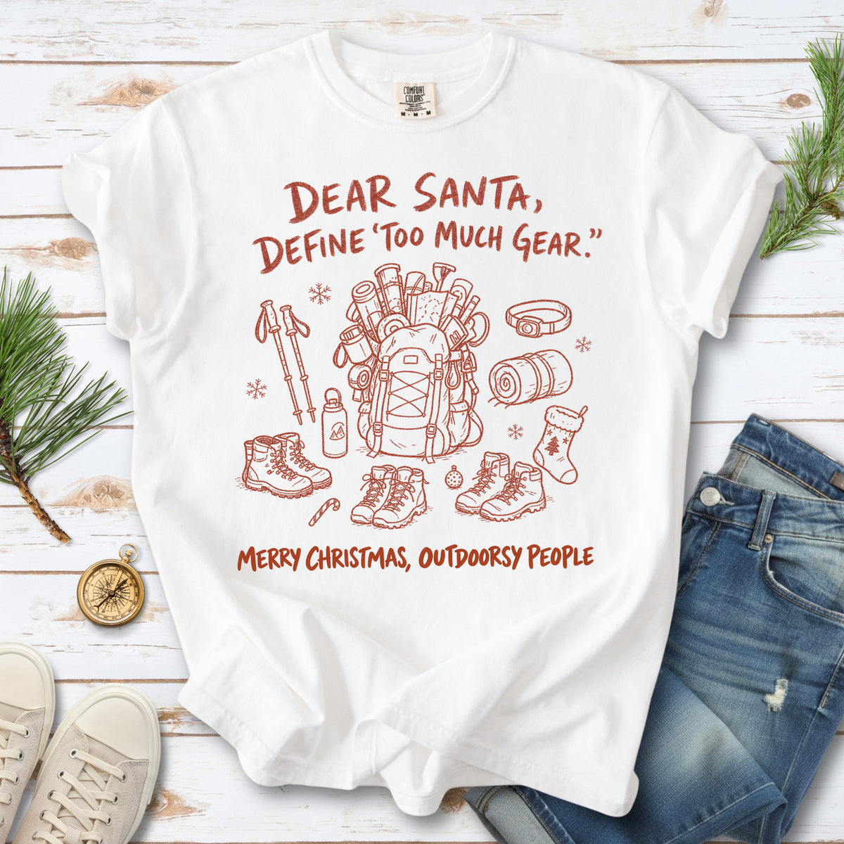 Dear Santa, Define “Too Much Gear” Comfort Colors Shirt – Outdoorsy Christmas Tee