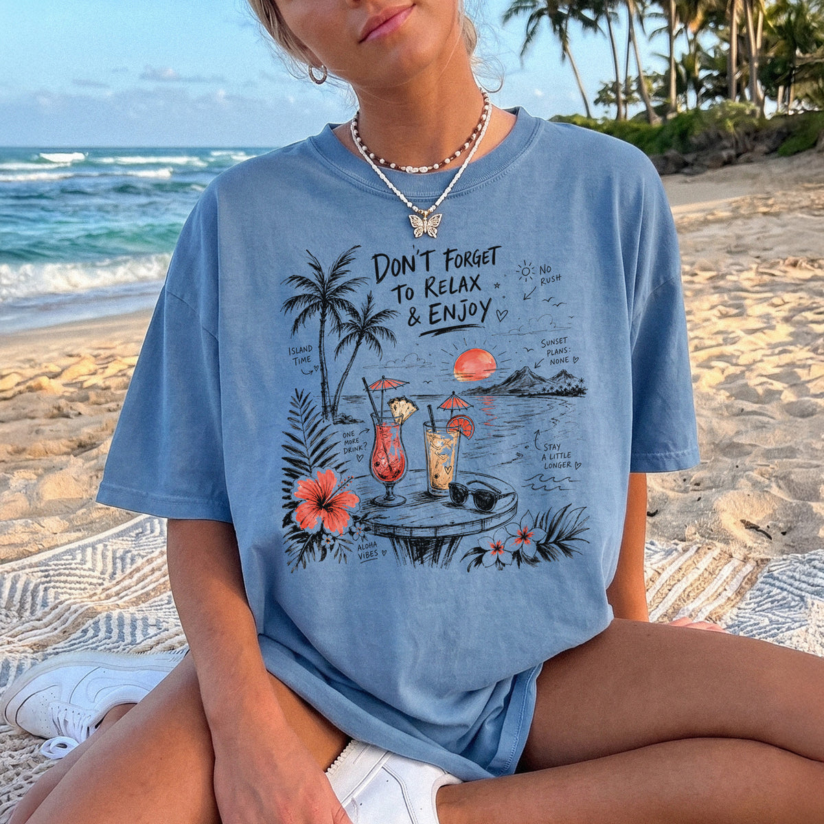 Don’t Forget to Relax & Enjoy Comfort Colors Shirt – Hawaii Vacation Tee
