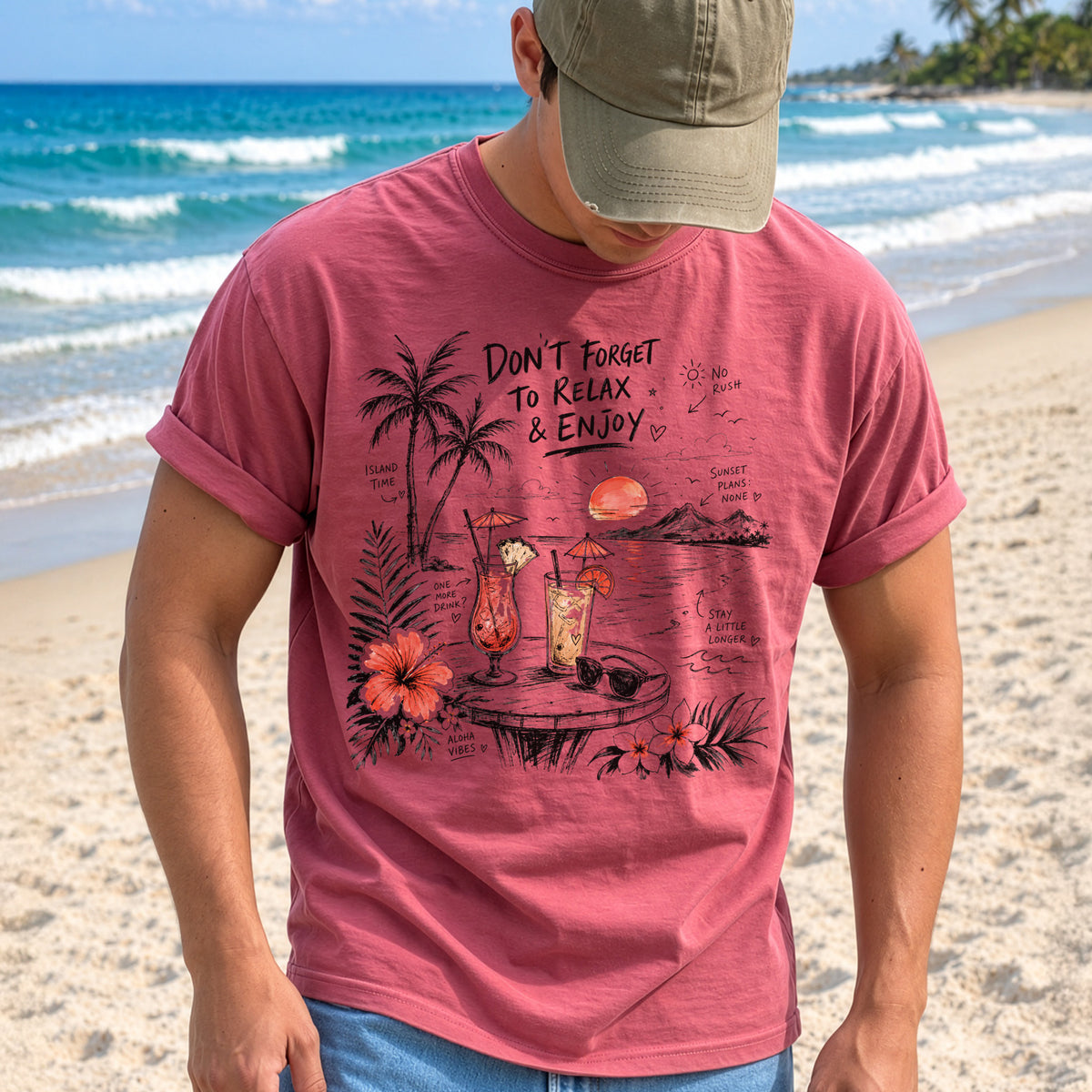 Don’t Forget to Relax & Enjoy Comfort Colors Shirt – Hawaii Vacation Tee