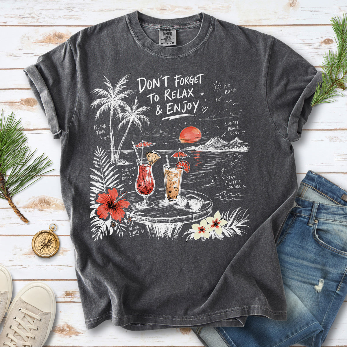 Don’t Forget to Relax & Enjoy Comfort Colors Shirt – Hawaii Vacation Tee