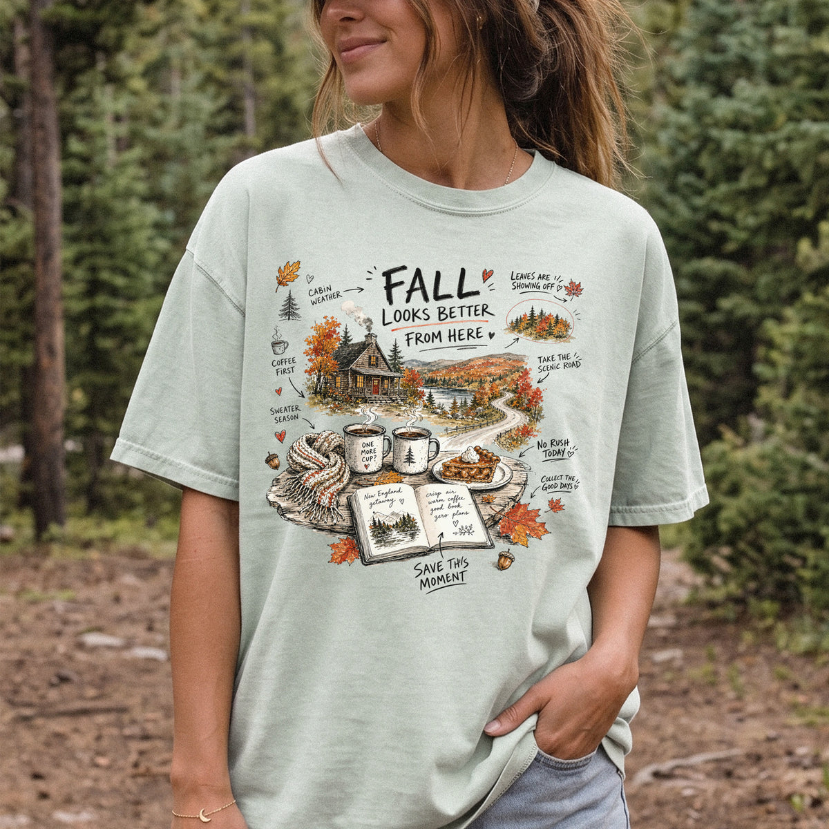 Fall Looks Better From Here Comfort Colors Shirt – Cozy Cabin Coffee Tee