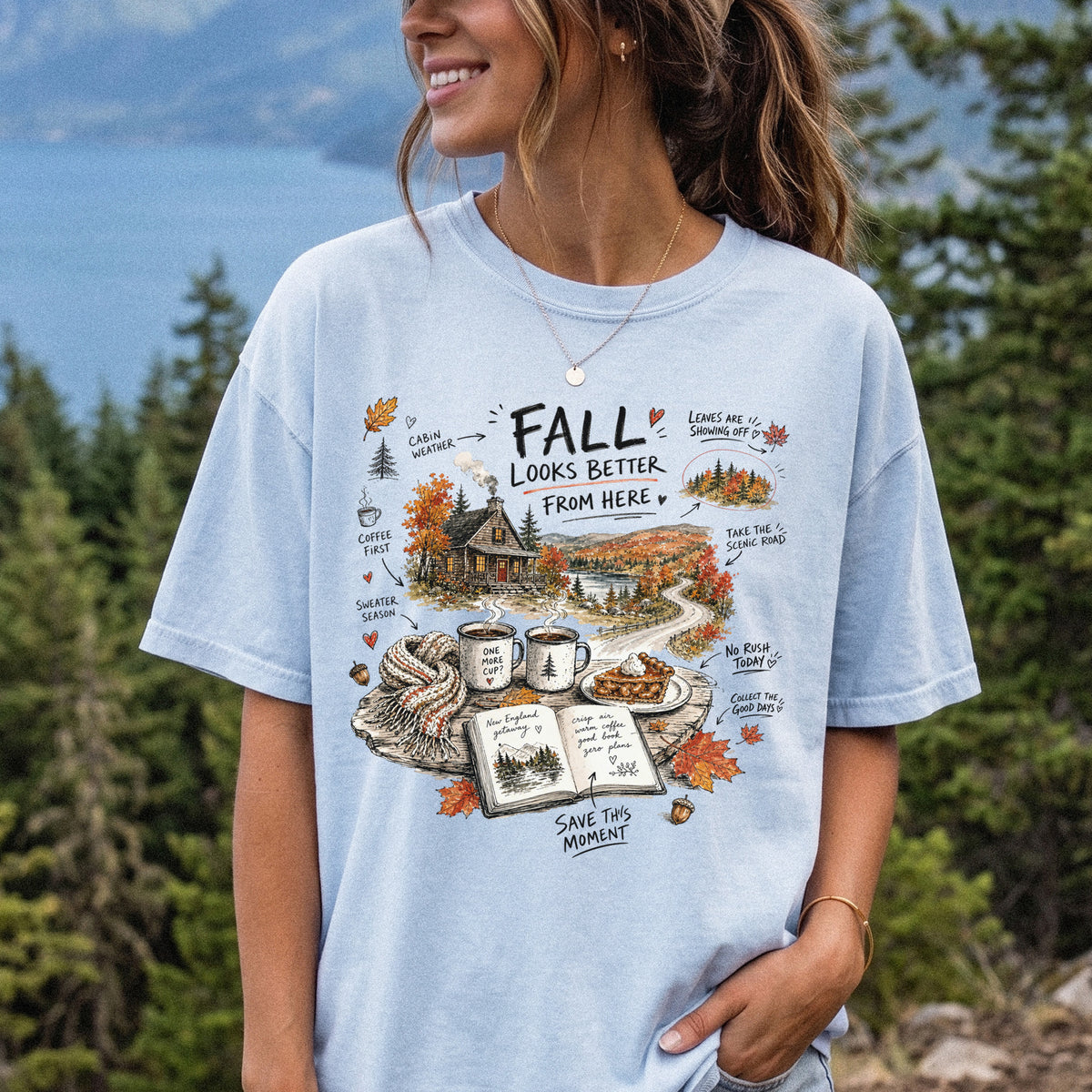 Fall Looks Better From Here Comfort Colors Shirt – Cozy Cabin Coffee Tee