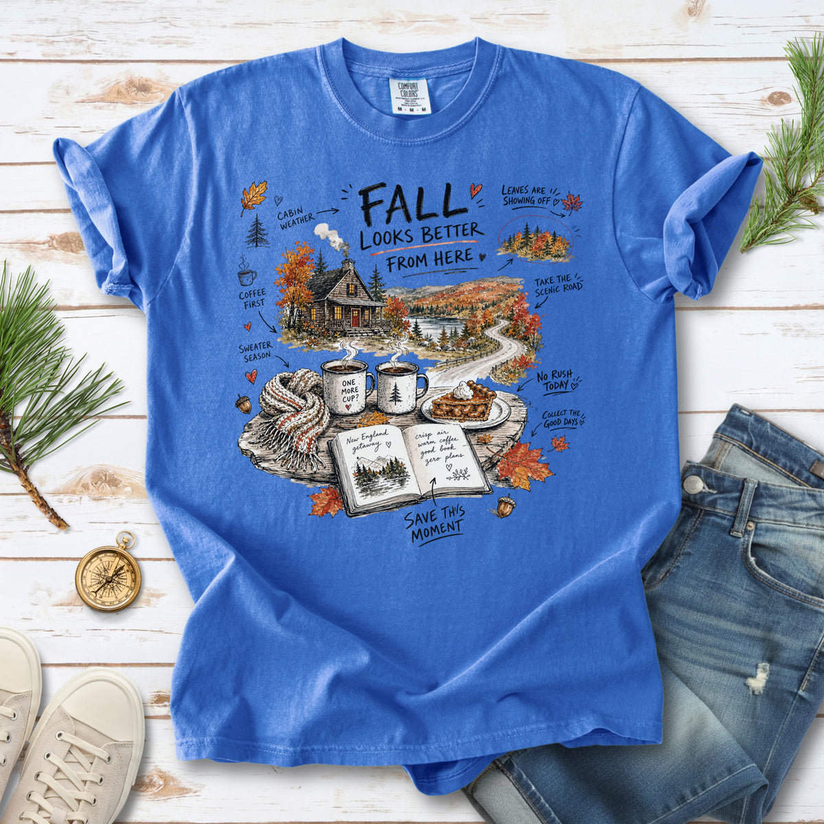Fall Looks Better From Here Comfort Colors Shirt – Cozy Cabin Coffee Tee