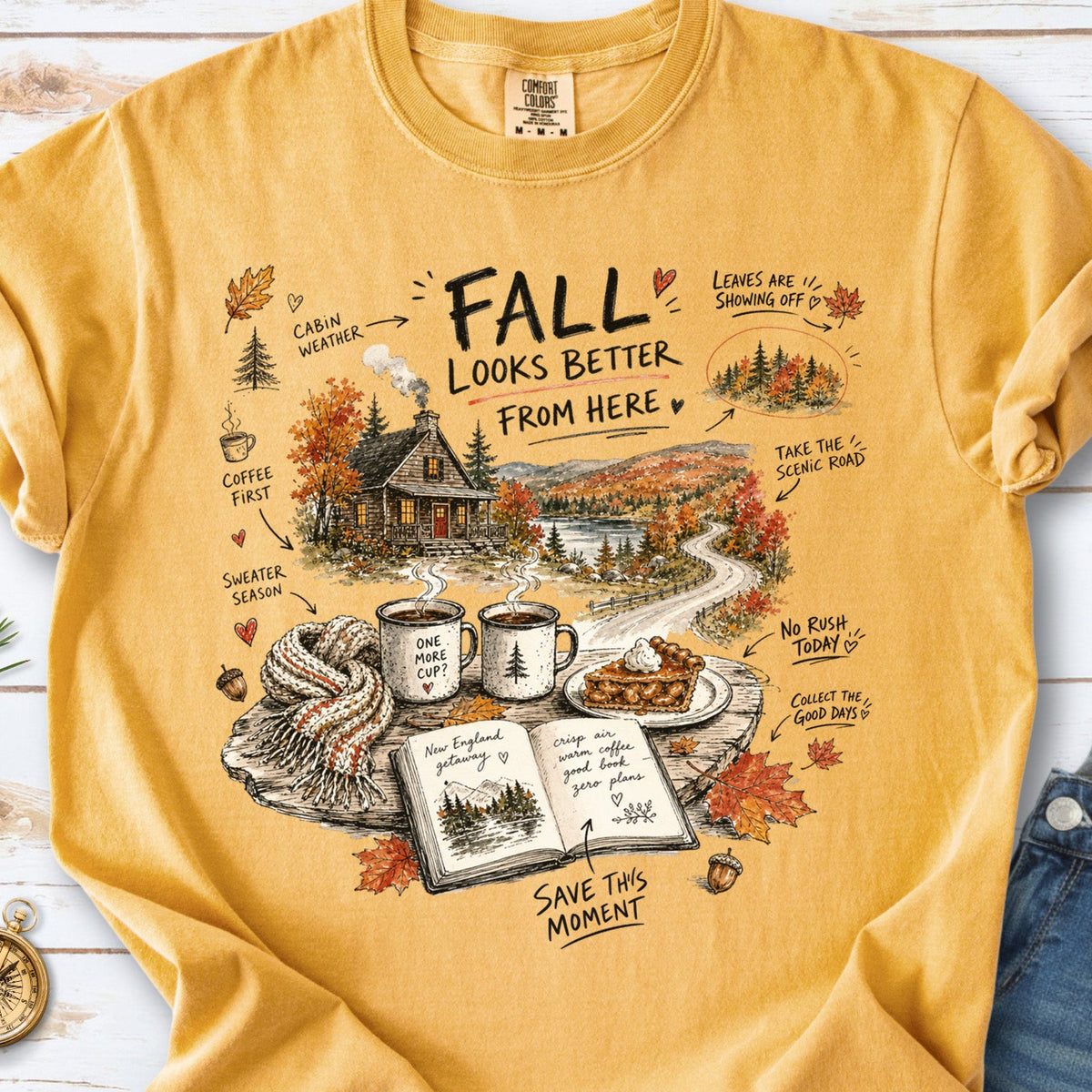 Fall Looks Better From Here Comfort Colors Shirt – Cozy Cabin Coffee Tee