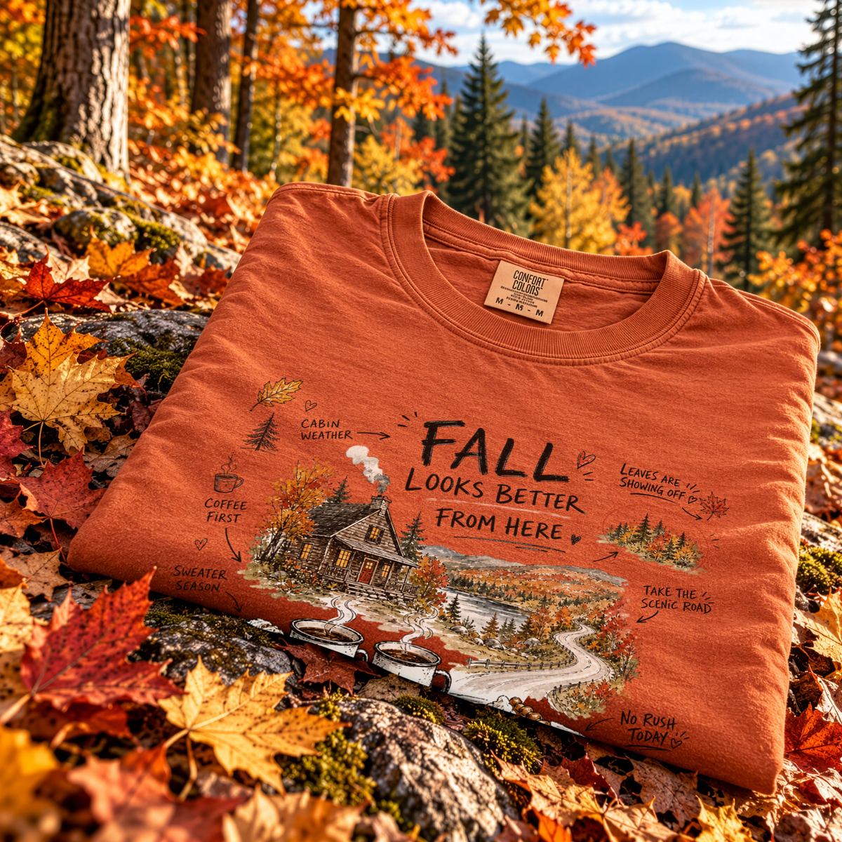 Fall Looks Better From Here Comfort Colors Shirt – Cozy Cabin Coffee Tee