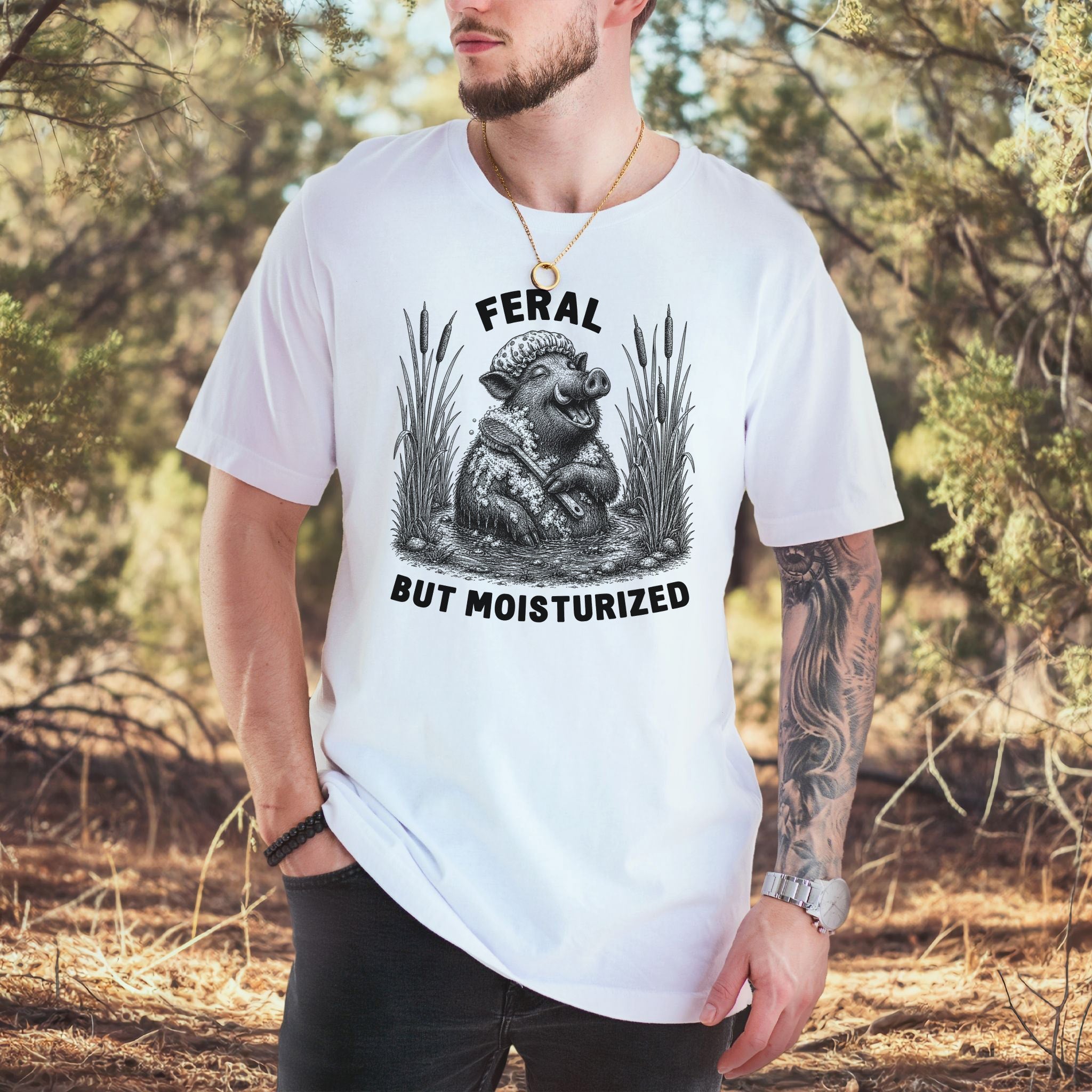 Feral But Moisturized Wild Boar Forest Animal Funny Spa Lover Gift T-Shirt