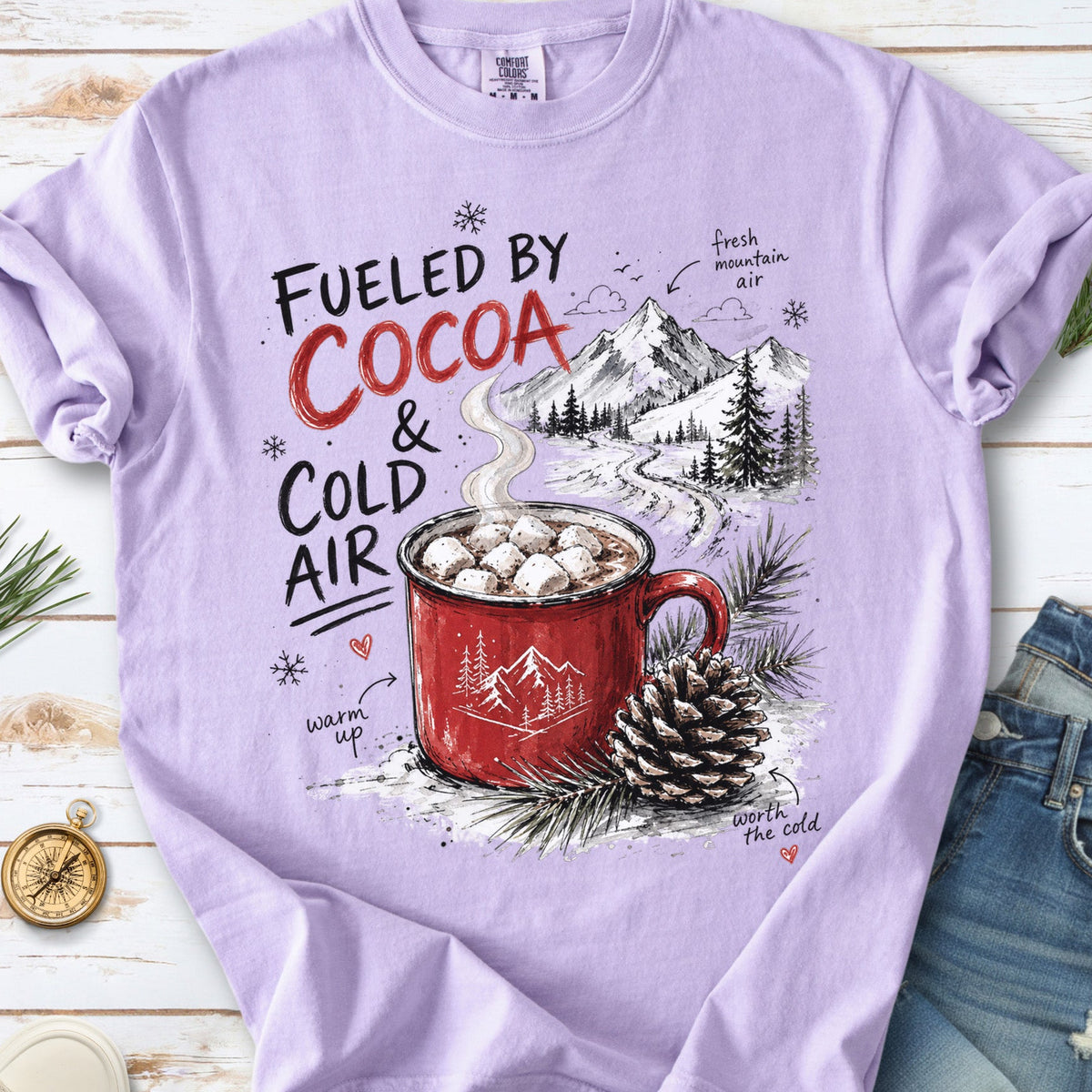 Fueled by Cocoa & Cold Air Comfort Colors Shirt – Cozy Winter Mountain Tee