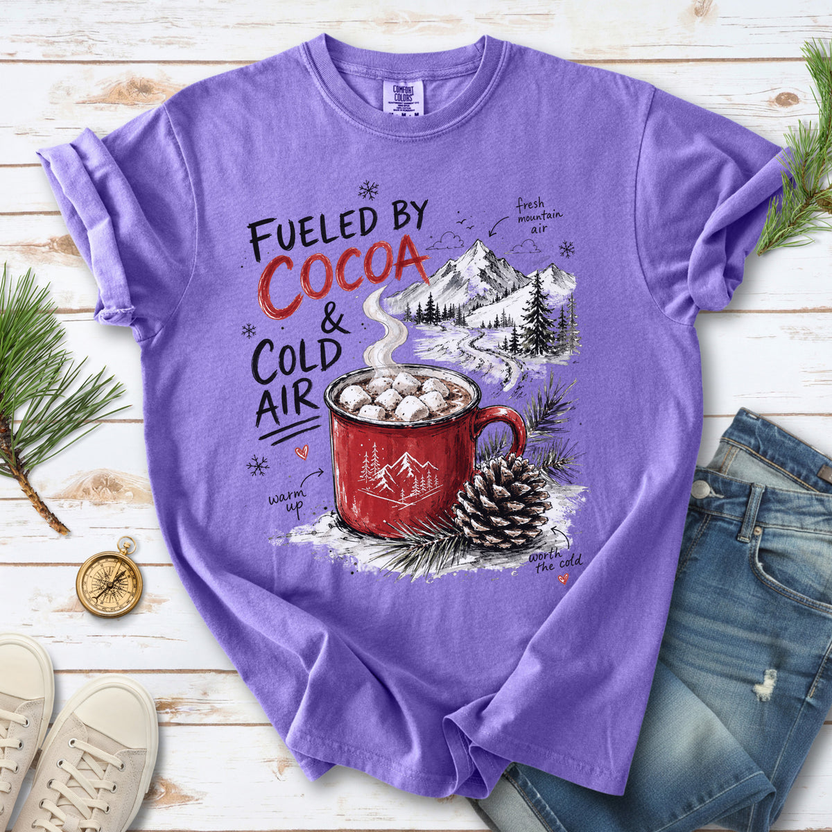 Fueled by Cocoa & Cold Air Comfort Colors Shirt – Cozy Winter Mountain Tee