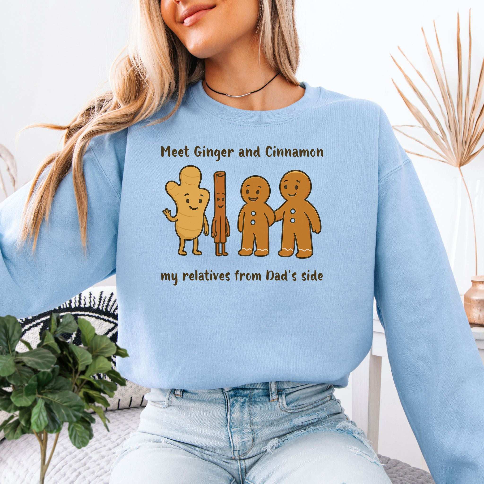 Ginger & Cinnamon Crew Sweatshirt – Funny Spicy Family Holiday Joke