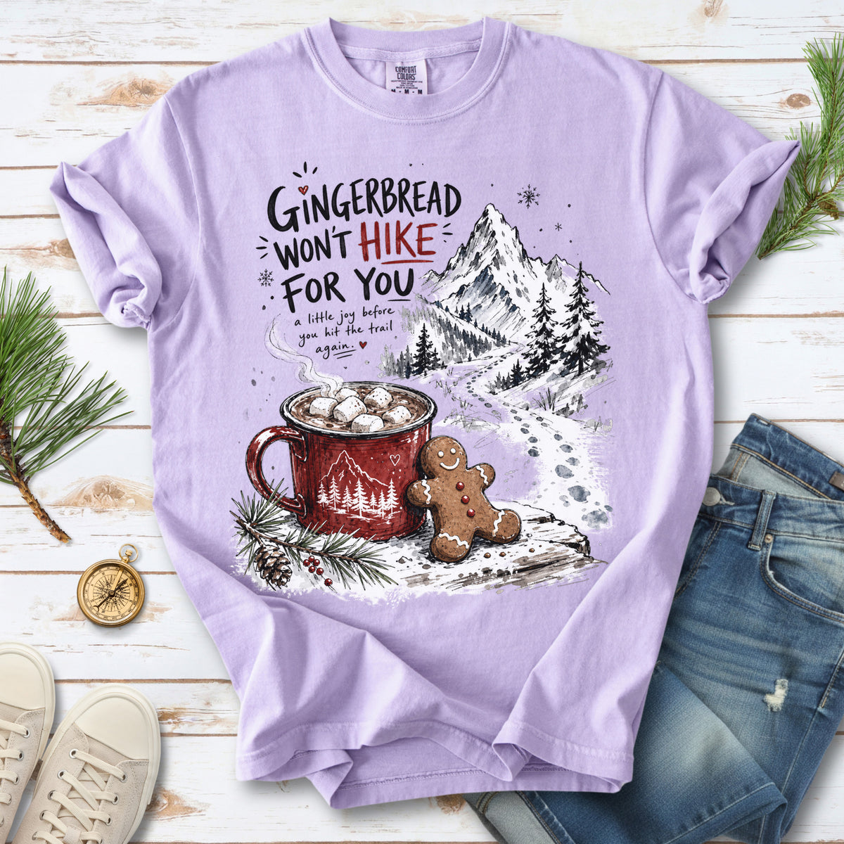 Gingerbread Won’t Hike for You Comfort Colors Shirt – Gingerbread Cocoa Hiking Tee