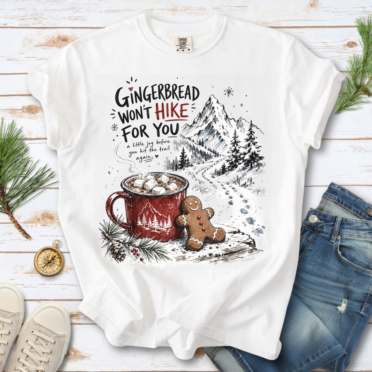 Gingerbread Won’t Hike for You Comfort Colors Shirt – Gingerbread Cocoa Hiking Tee