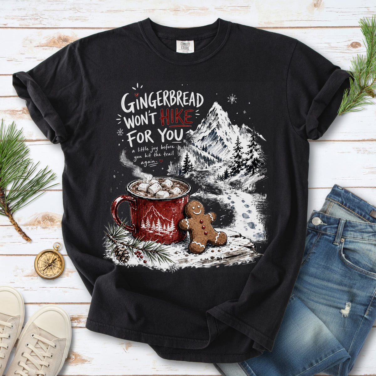 Gingerbread Won’t Hike for You Comfort Colors Shirt – Gingerbread Cocoa Hiking Tee