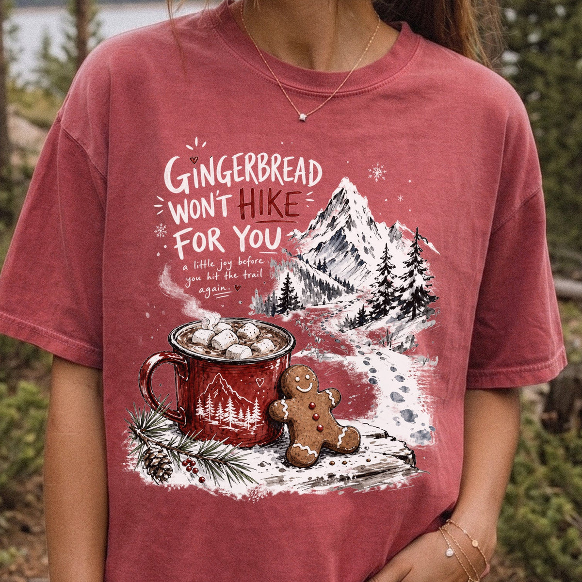 Gingerbread Won’t Hike for You Comfort Colors Shirt – Gingerbread Cocoa Hiking Tee