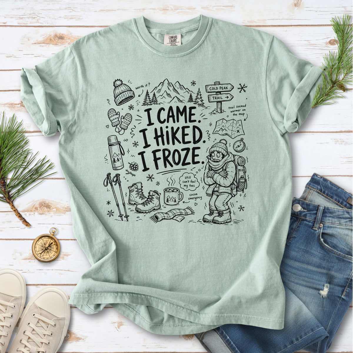 I Came, I Hiked, I Froze Comfort Colors Shirt – Funny Winter Hiking Tee