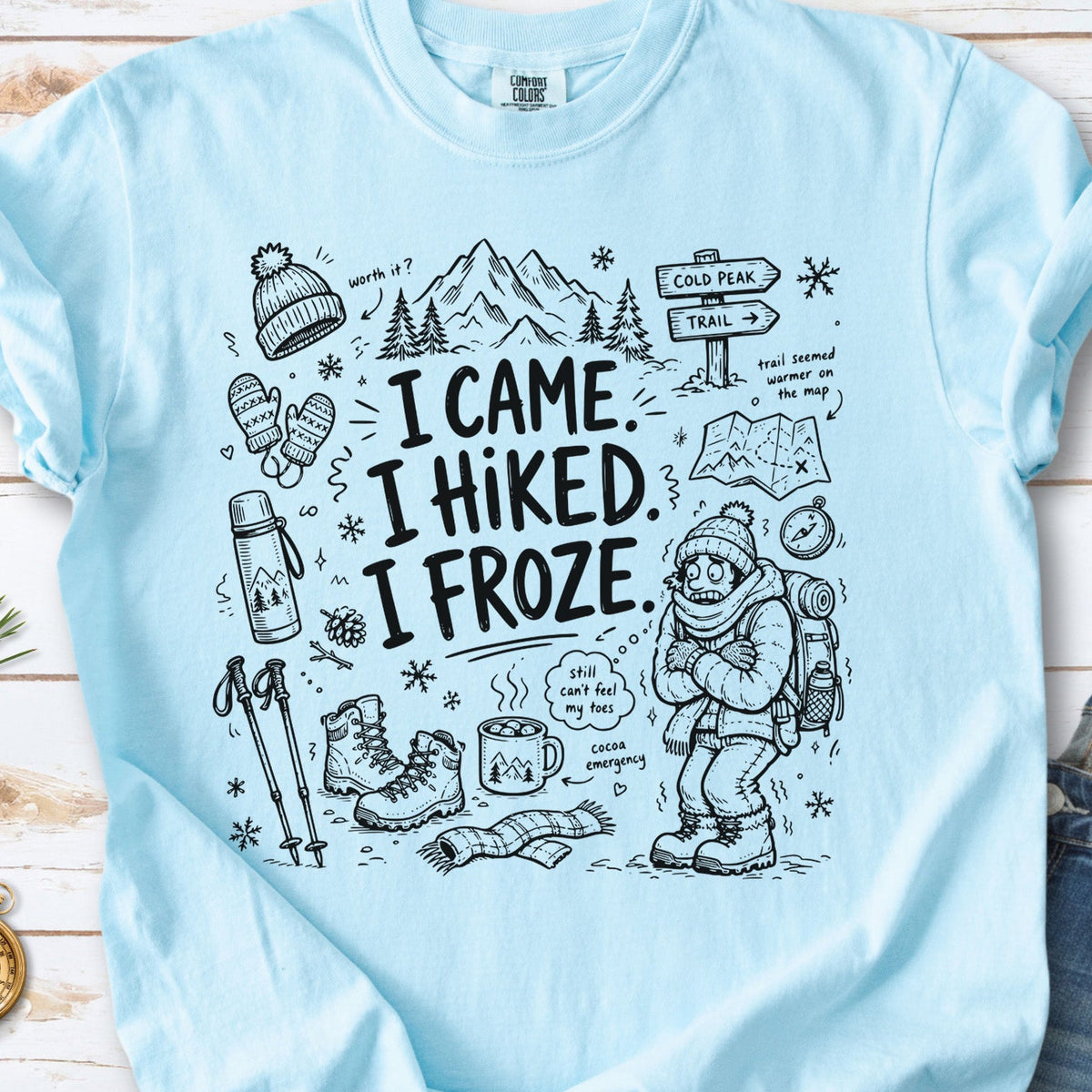 I Came, I Hiked, I Froze Comfort Colors Shirt – Funny Winter Hiking Tee
