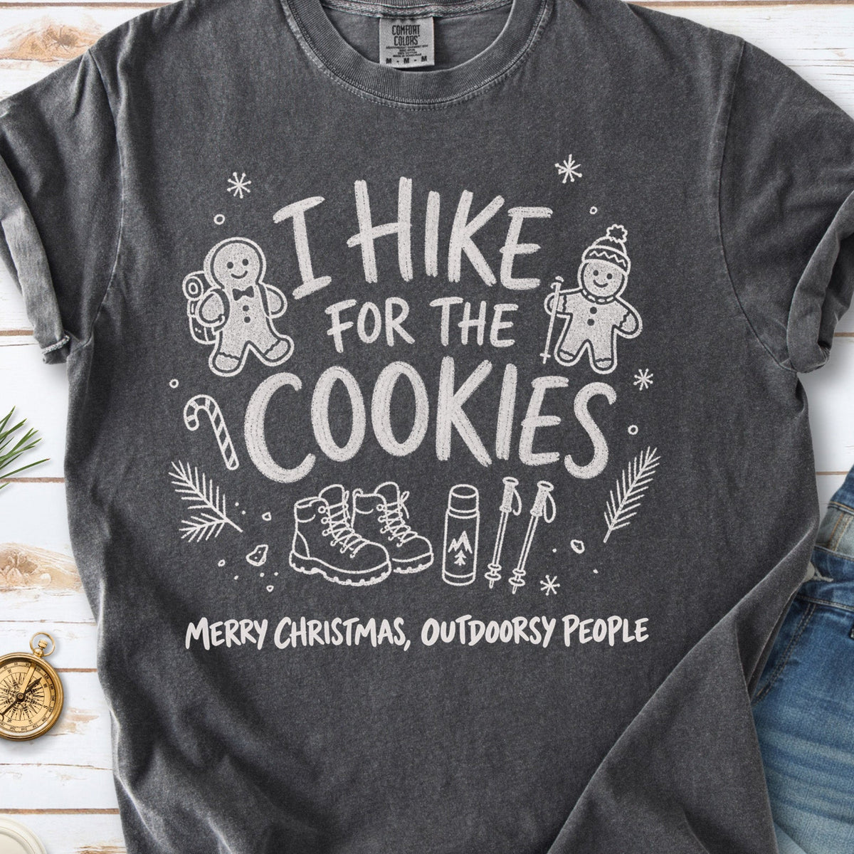I Hike for the Cookies Comfort Colors Shirt – Christmas Hiking Tee