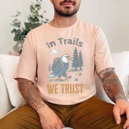 In Trails We Trust Eagle Hiking T-Shirt