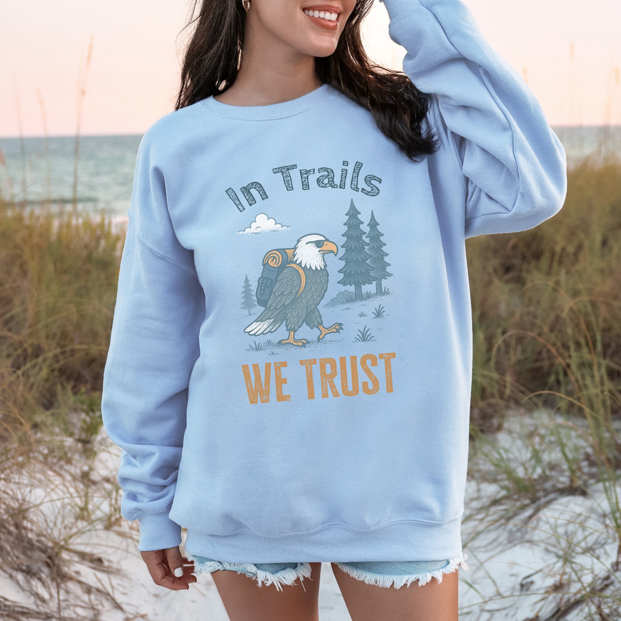 In Trails We Trust Eagle Hiking Sweatshirt