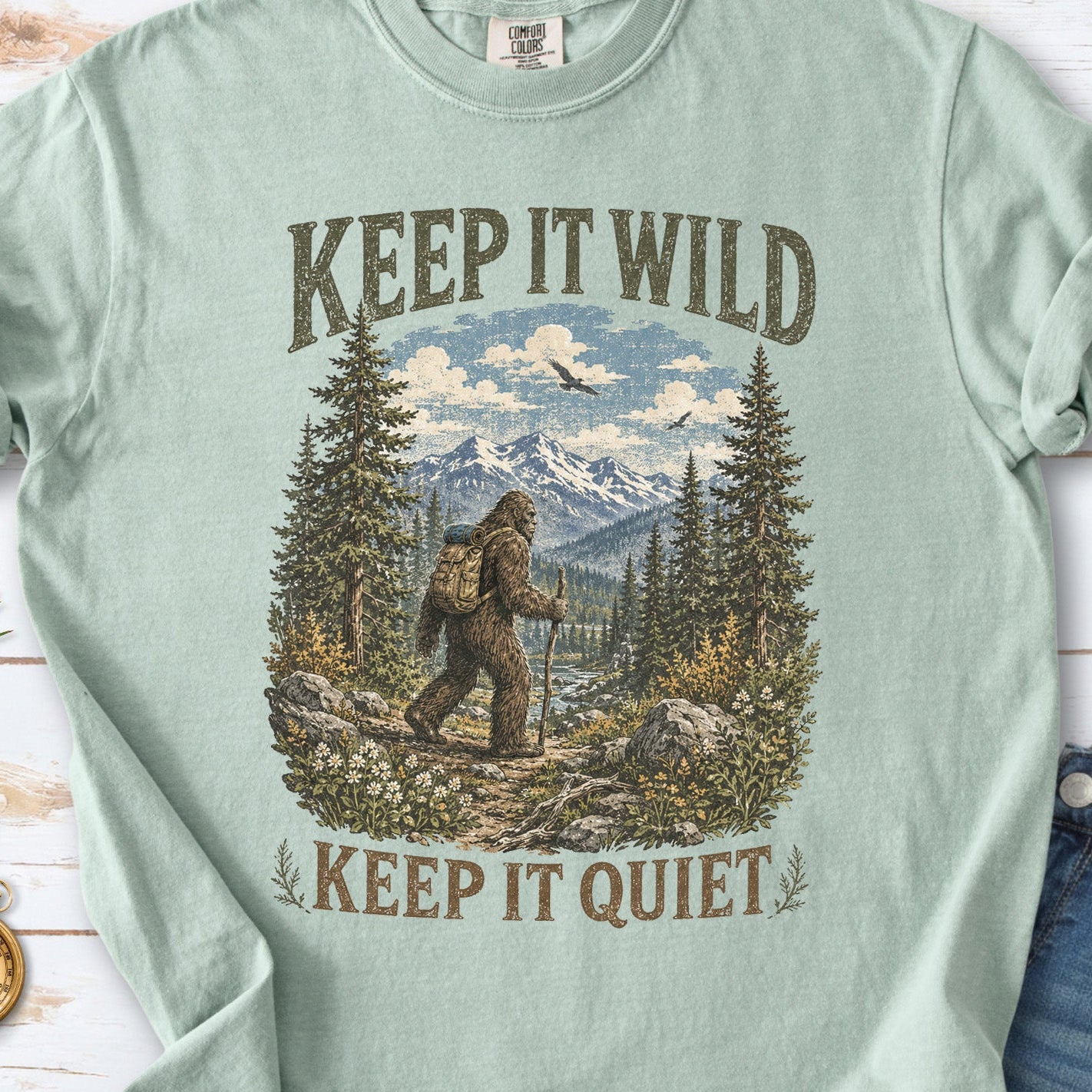 Keep It Wild Keep It Quiet Bigfoot Comfort Colors Shirt