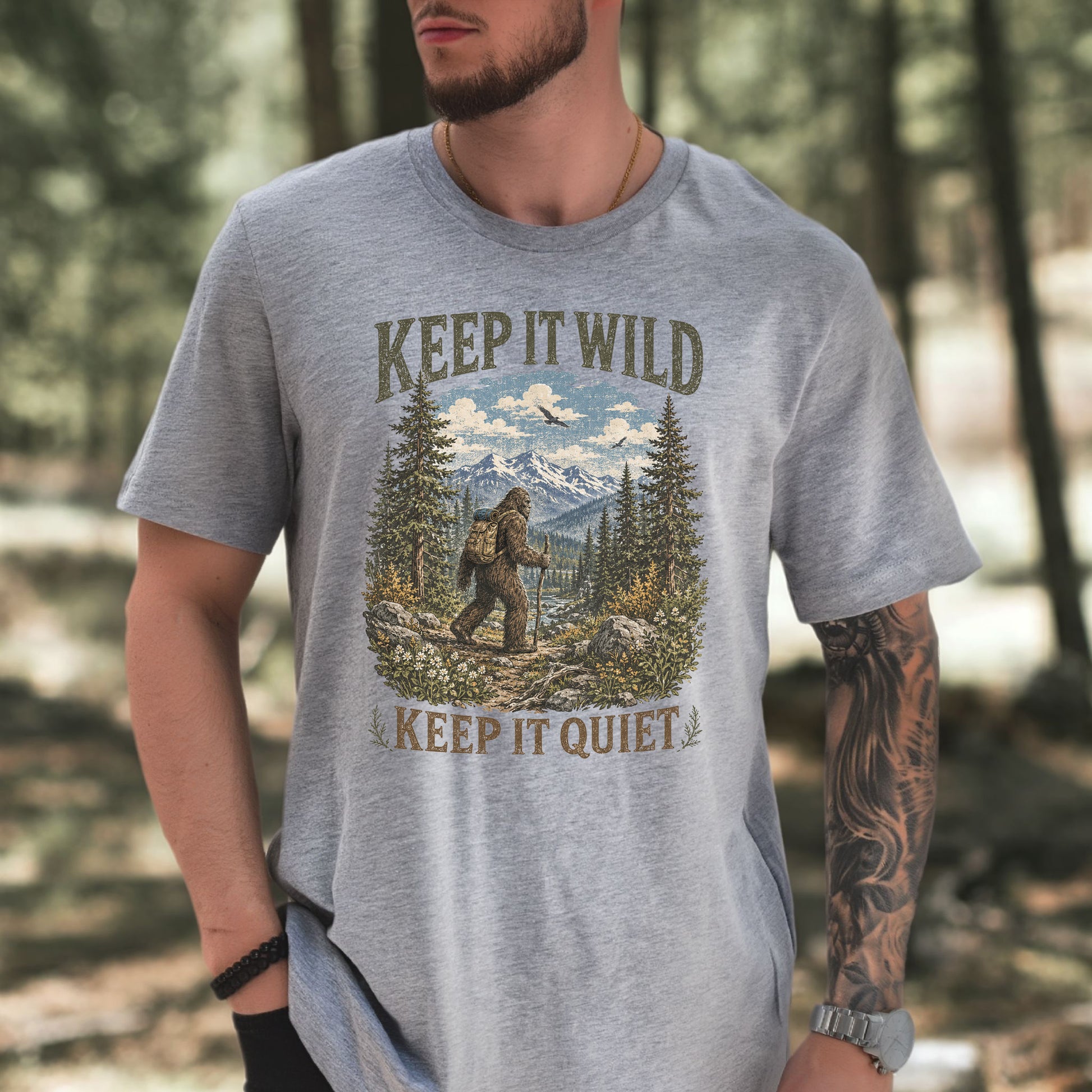 Keep It Wild Keep It Quiet Bigfoot Hiking Trail Wilderness Gift T-Shirt