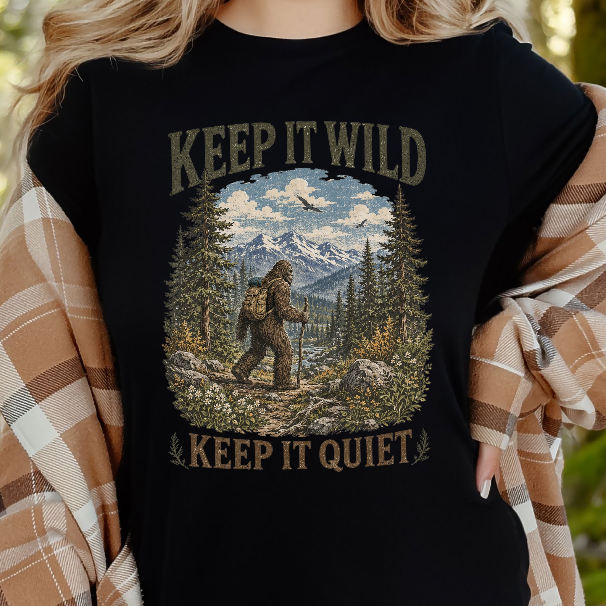 Keep It Wild Keep It Quiet Bigfoot Hiking Trail Wilderness Gift T-Shirt