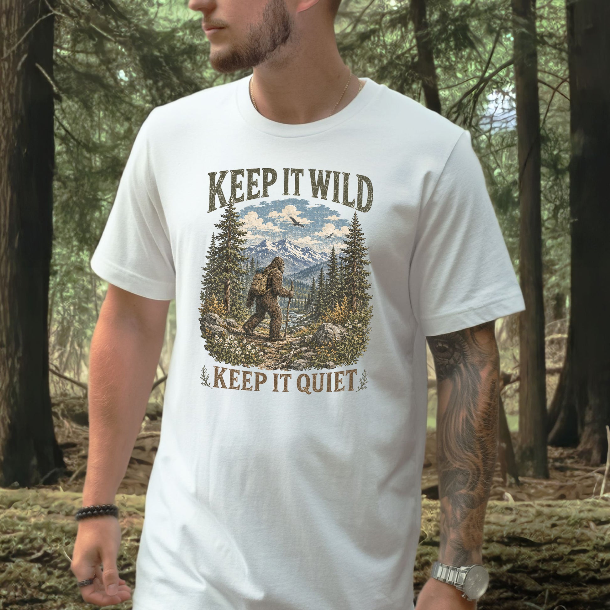 Keep It Wild Keep It Quiet Bigfoot Hiking Trail Wilderness Gift T-Shirt