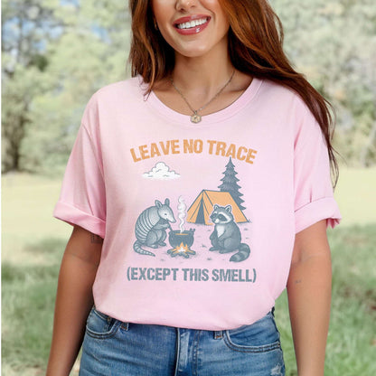Leave No Trace (Except This Smell) Funny Camping T-Shirt