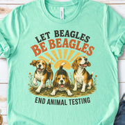 Let Beagles Be Beagles End Animal Testing Beagle Rescue Gift T-Shirt