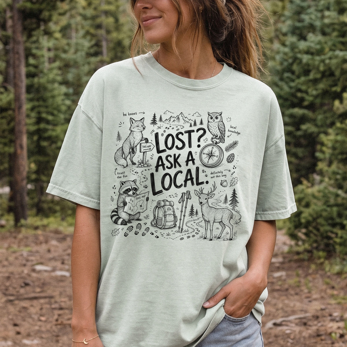 Lost? Ask a Local Comfort Colors Shirt – Funny Hiking Wildlife Tee