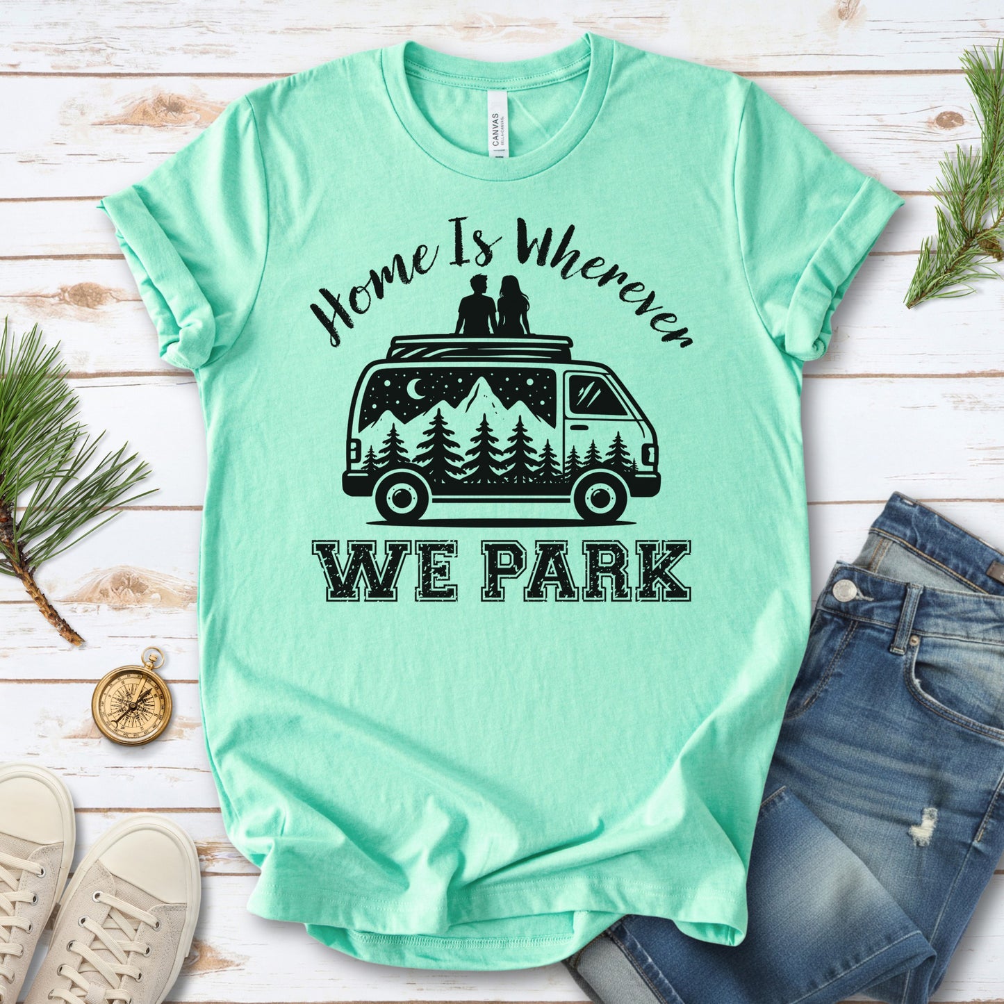 Home Is Wherever We Park Romantic Vanlife Adventure T-Shirt
